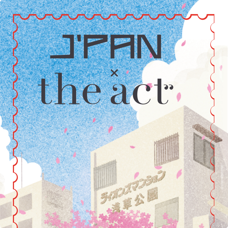 J'PAN × The Act